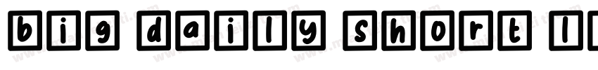 Big Daily Short light字体转换